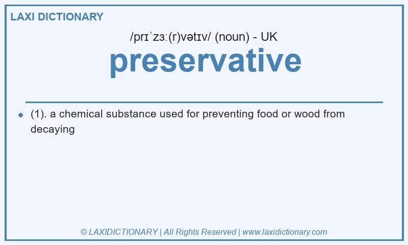 Definition preservative in British English
