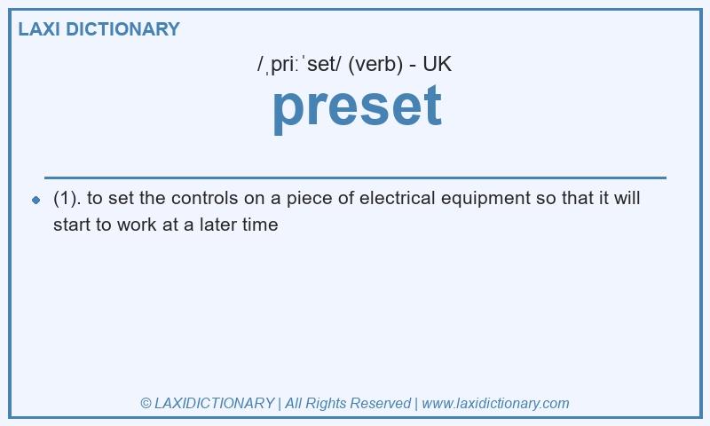 Definition preset in British English