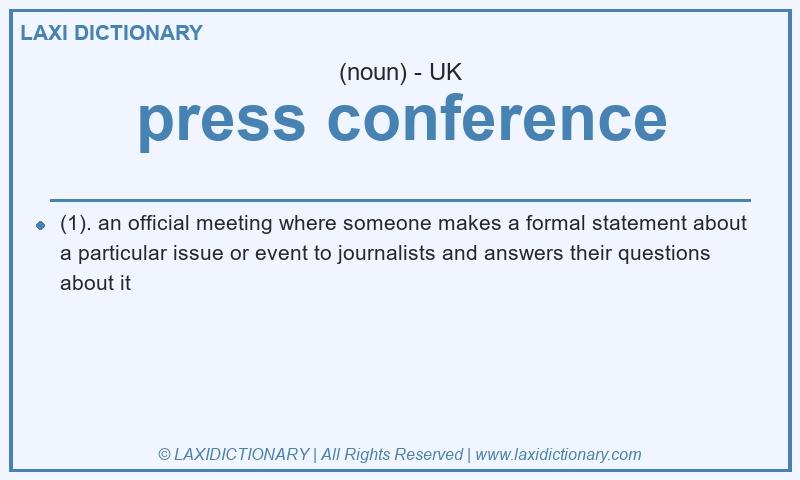 Definition press conference in British English