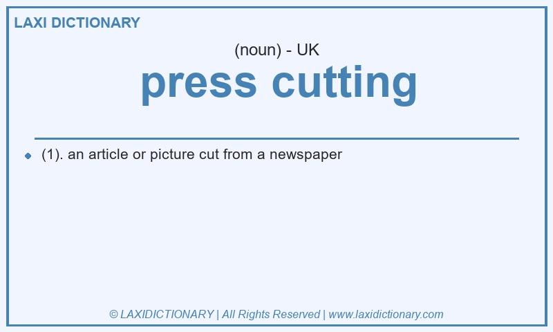 Definition press cutting in British English