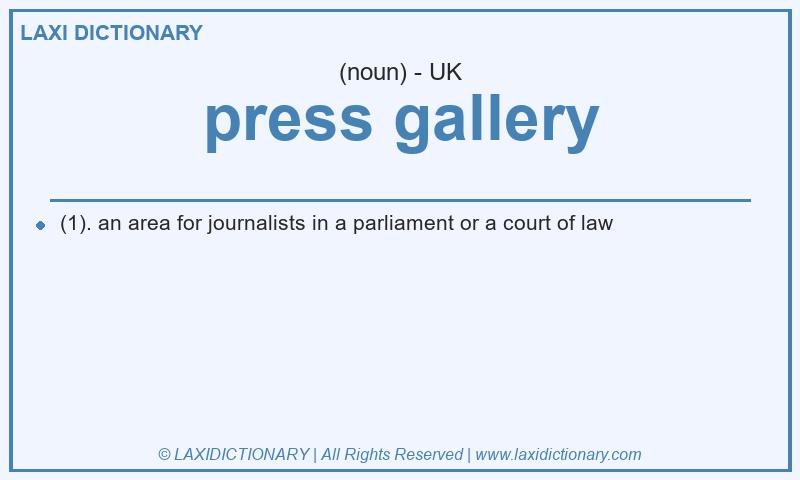 Definition press gallery in British English