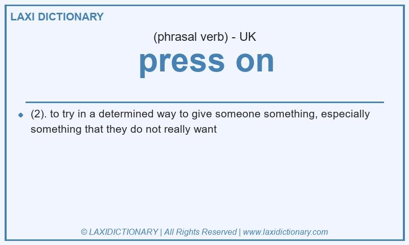 Definition press on in British English
