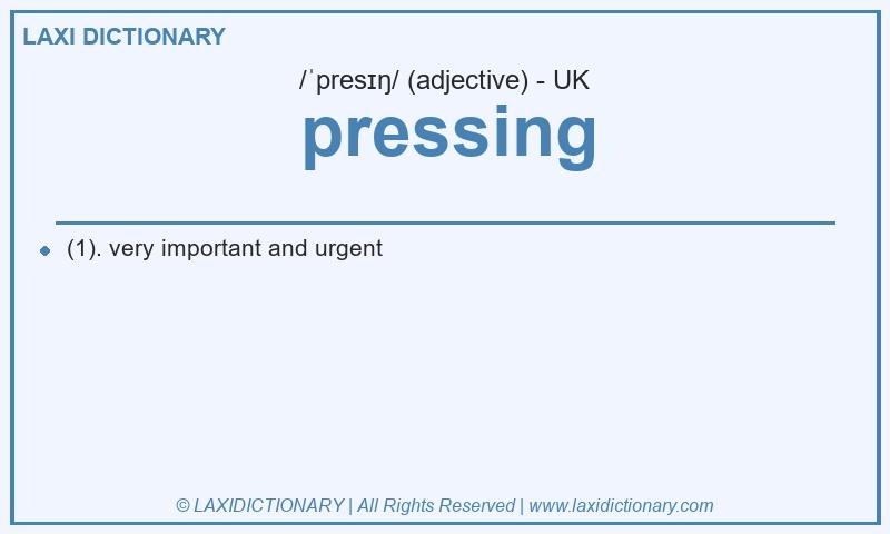 Definition pressing in British English
