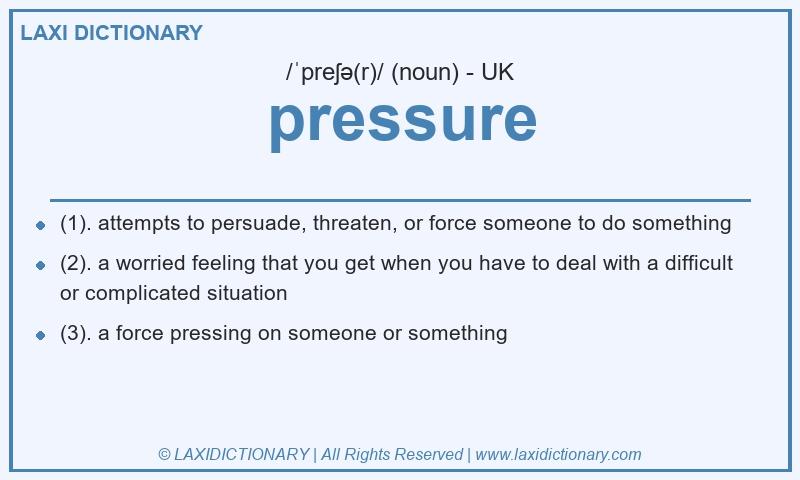 Definition pressure in British English