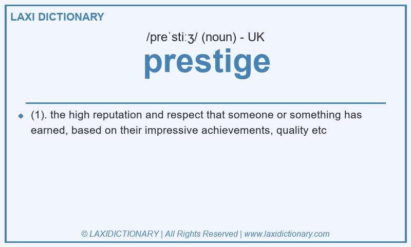 Definition prestige in British English