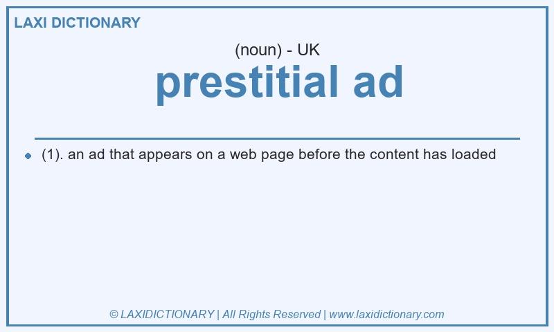 Definition prestitial ad in British English