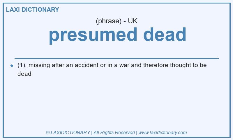 Definition presumed dead in British English