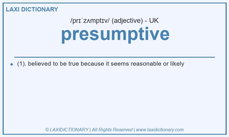 Definition presumptive in British English
