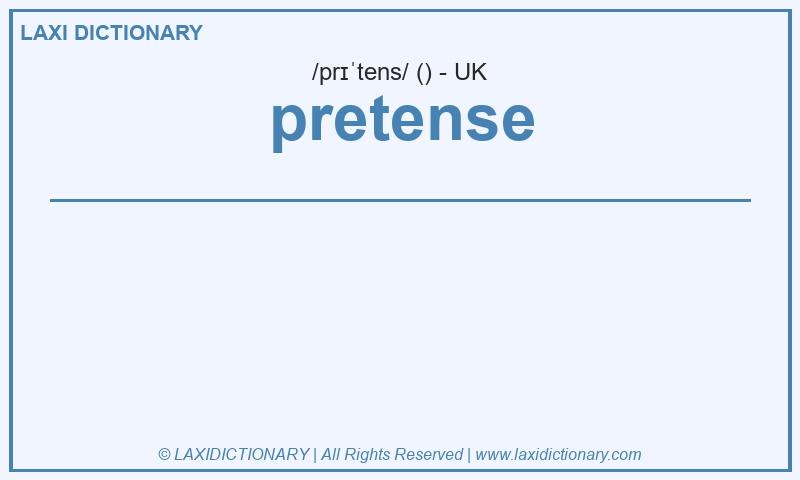 Definition pretense in British English