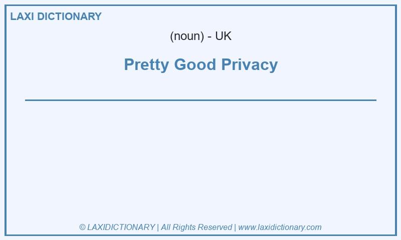 Definition Pretty Good Privacy in British English