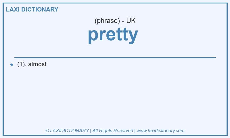 Definition pretty  in British English
