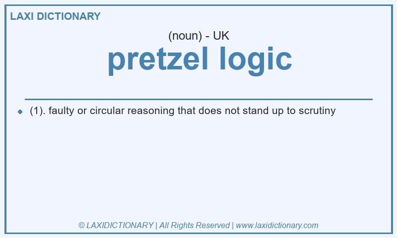 Definition pretzel logic in British English
