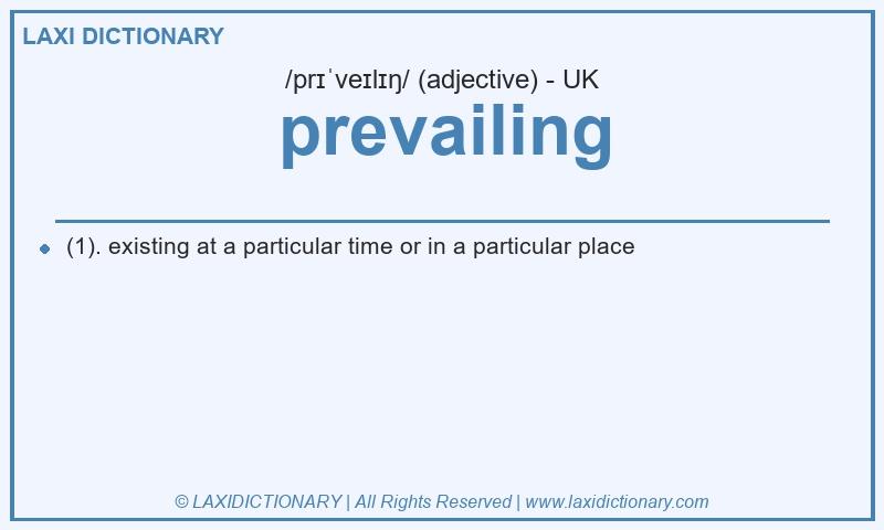 Definition prevailing in British English