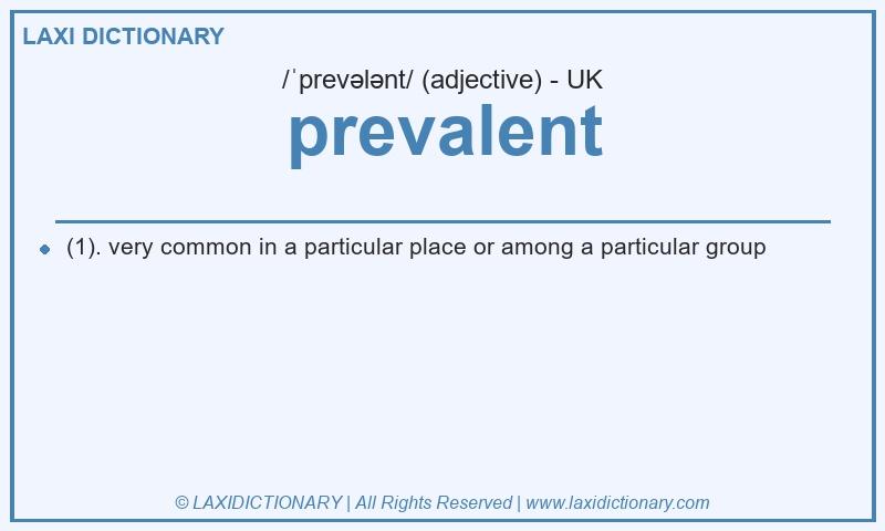 Definition prevalent in British English