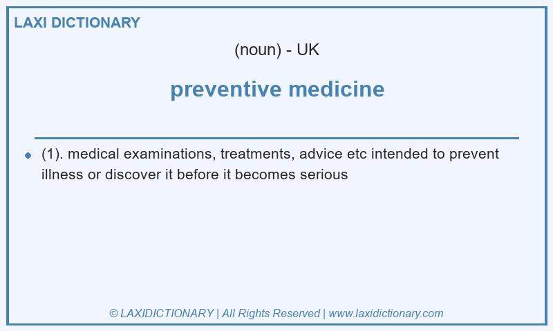Definition preventive medicine in British English