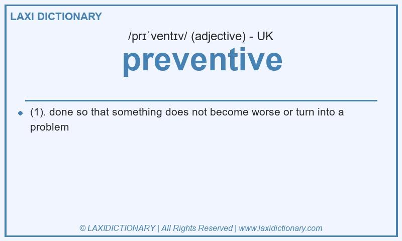 Definition preventive in British English