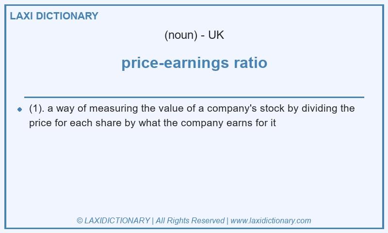 Definition price-earnings ratio in British English