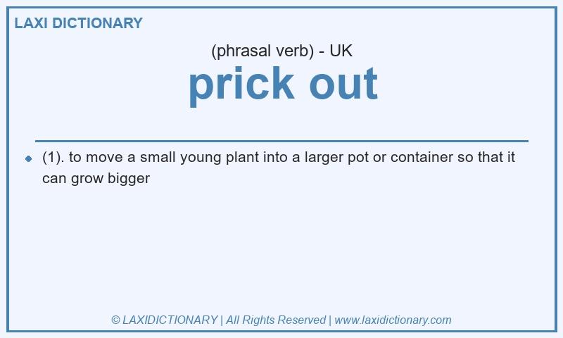 Definition prick out in British English