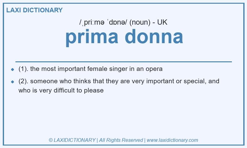 Definition prima donna in British English
