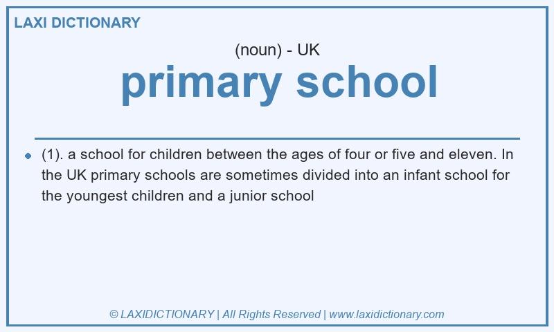 Definition primary school in British English
