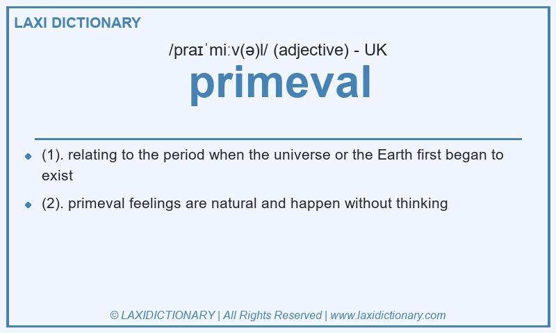 Definition primeval in British English