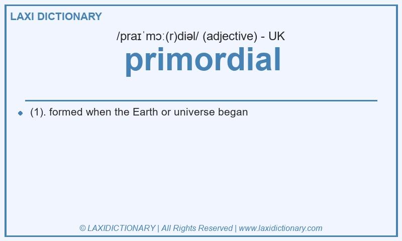 Definition primordial in British English