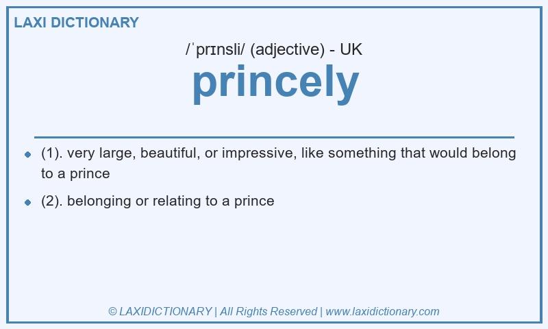 Definition princely in British English
