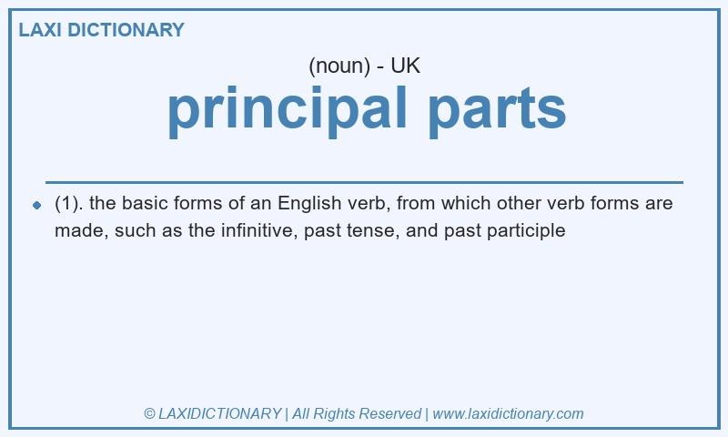 Definition principal parts in British English