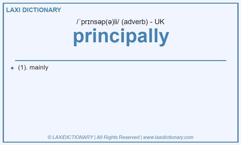 Definition principally in British English