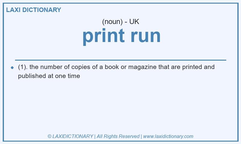 Definition print run in British English
