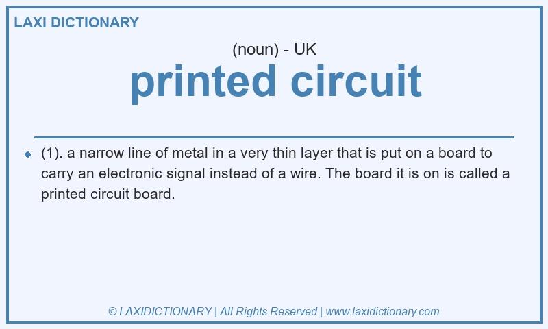 Definition printed circuit in British English