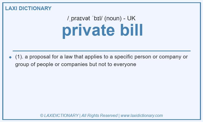 Definition private bill in British English