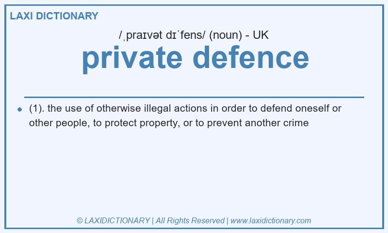 Definition private defence in British English