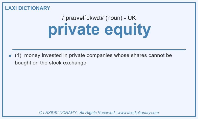 Definition private equity in British English