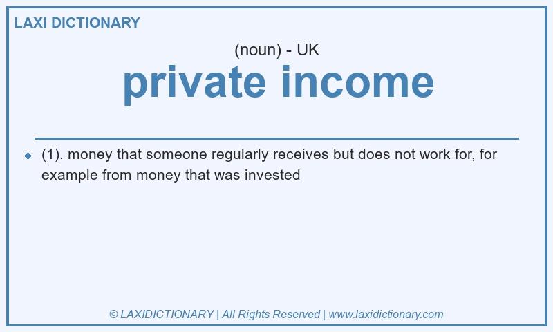 Definition private income in British English