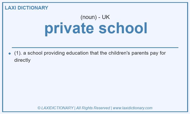 Definition private school in British English