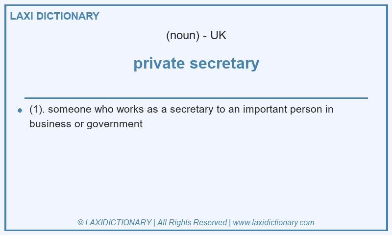 Definition private secretary in British English