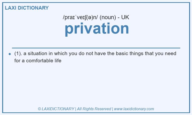 Definition privation in British English
