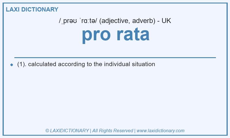Definition pro rata in British English