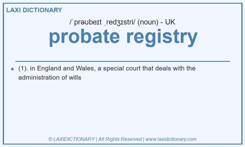 Definition probate registry in British English