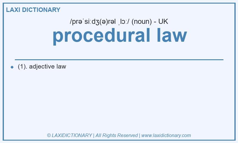 Definition procedural law in British English