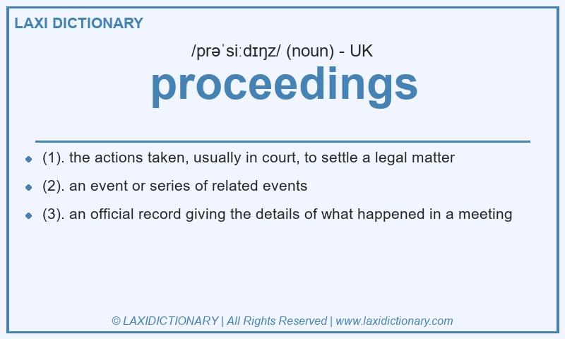 Definition proceedings in British English