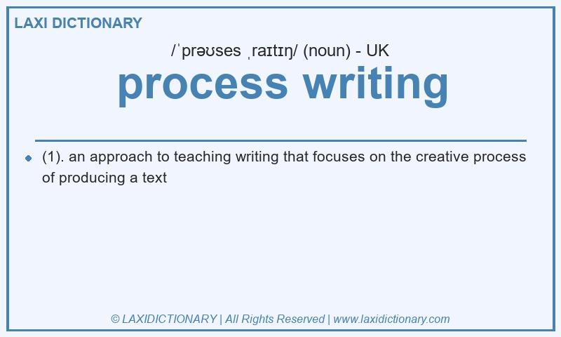 Definition process writing in British English