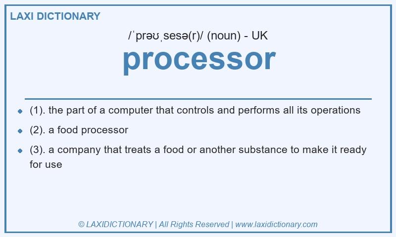 Definition processor in British English