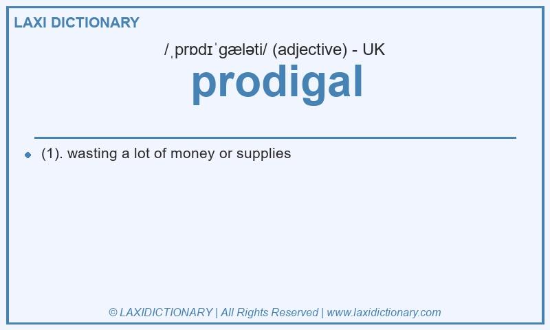 Definition prodigal in British English