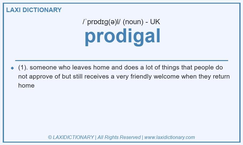 Definition prodigal in British English