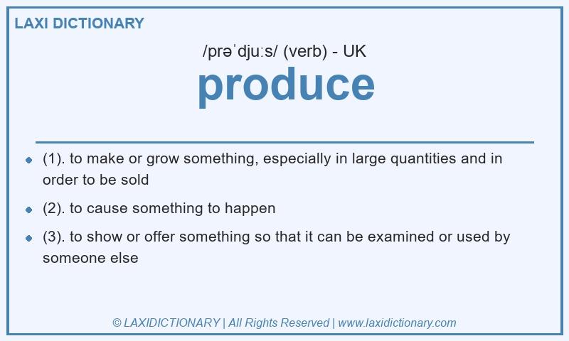 Definition produce in British English
