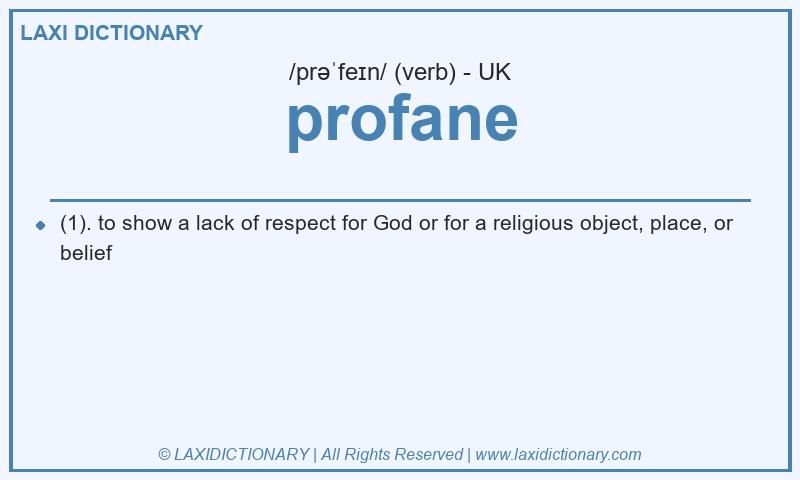Definition profane in British English