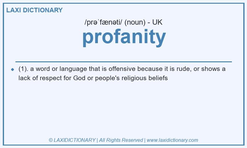 Definition profanity in British English