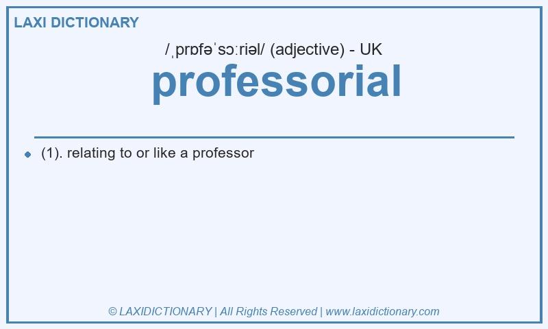 Definition professorial in British English